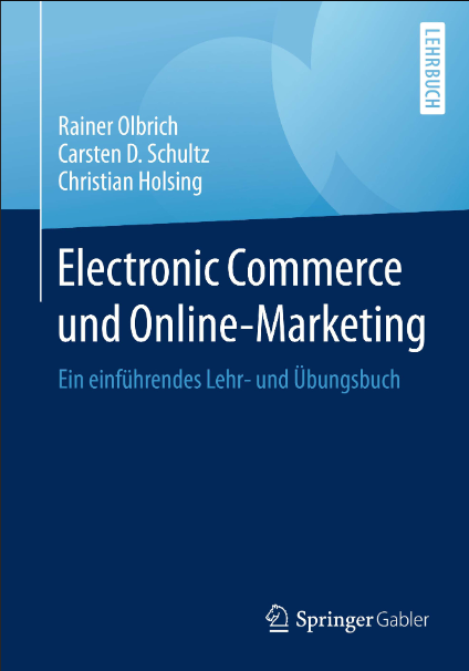 Electronic Commerce und Online-Marketing: Ein einführendes Lehr- und Übungsbuch